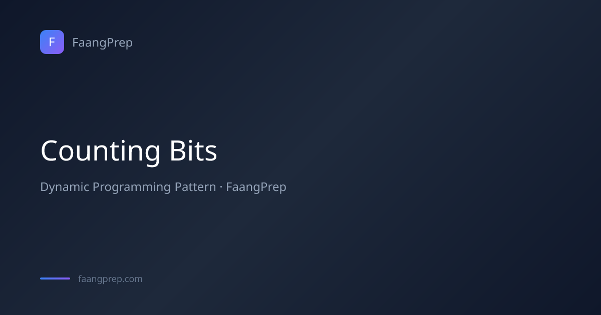 Counting Bits - Dynamic Programming Pattern with Examples & Code ...