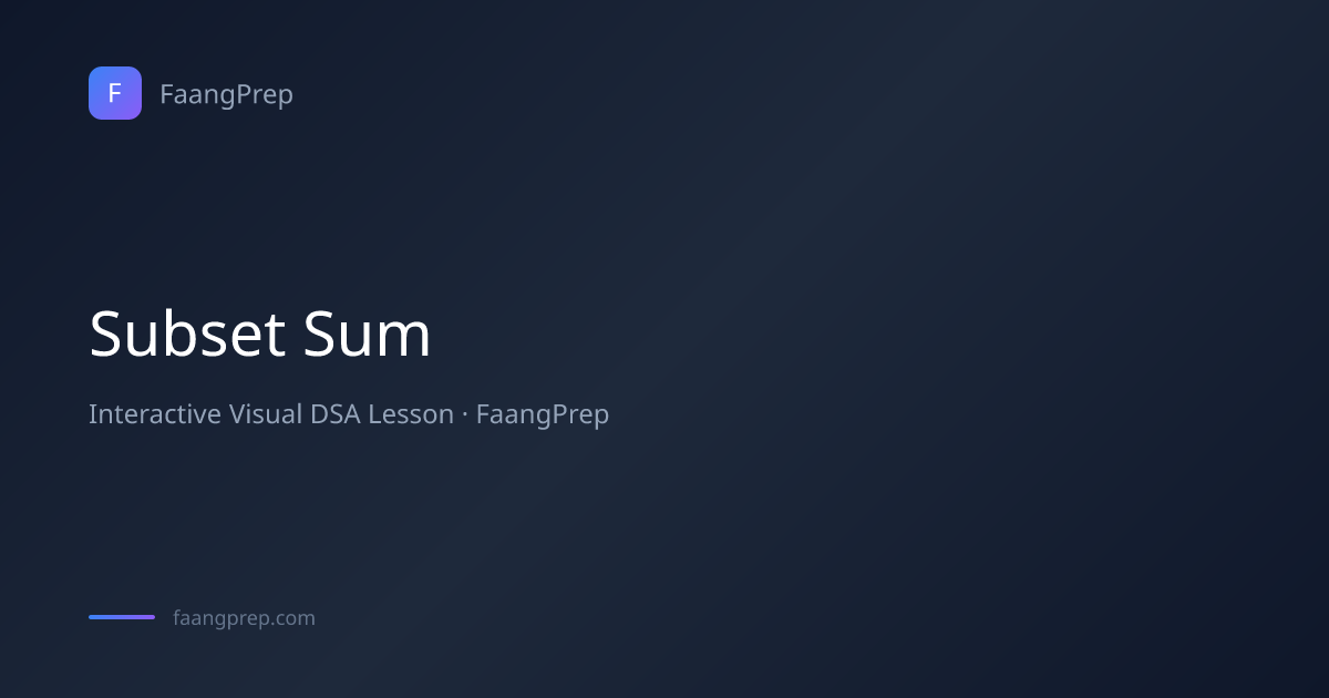 Subset Sum Visualizer | Interactive Boolean DP Guide | FaangPrep